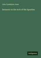 John Cynddylan Jones | Sermons On The Acts Of The Apostles | Buch | Englisch
