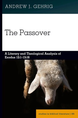 Andrew J. Gehrig | The Passover | Buch | Englisch (2024) | Gebunden | Peter Lang