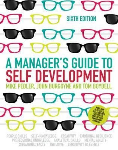 John Burgoyne Mike Pedler Tom Boy A Manager's Guide to Self-Develop (Tascabile)