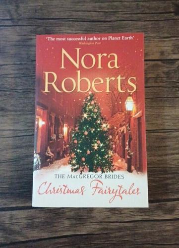 The MacGregor Brides: Christmas Fairytales Book by Nora Roberts, New - Picture 7 of 9