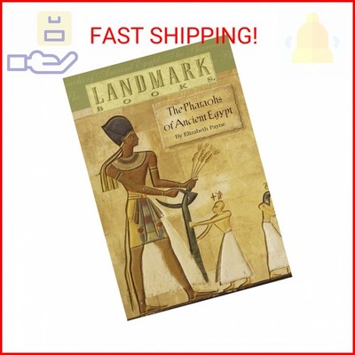 The Pharaohs of Ancient Egypt (Landmark Books)