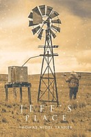 Thomas Nigel Tanner | Jeff's Place | Taschenbuch | Englisch (2019) | Xlibris Au