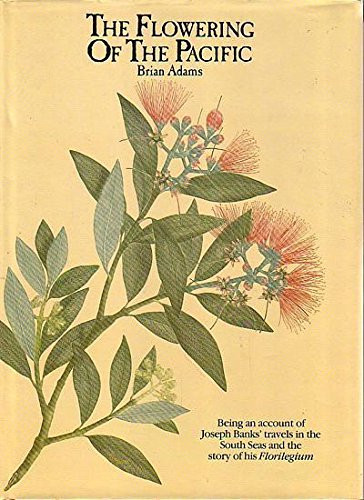 The Flowering of the Pacific - Brian Adams - Hardback - Good