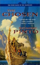 THE CHOSEN (THE STONE DANCE OF THE CHAMELEON, BOOK 1) By Ricardo Pinto EXCELLENT