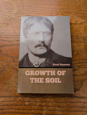 Growth of the Soil by Knut Hamsun Paperback 2022