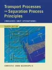 Transport Processes and Separation Process Principles (Includes Unit Oper - GOOD