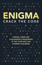Enigma: Crack the Code - Paperback By Moore, Dr Gareth - GOOD