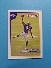 MARK CLAYTON 2005 TOPPS TOTAL FOOTBALL CARD # 516 H5170