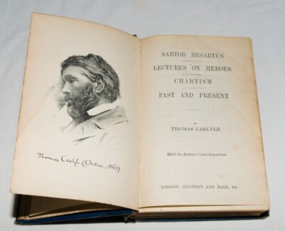 Thomas Carlyle - Sartor Resartus Lectures On Heroes Charism Pass And Present 