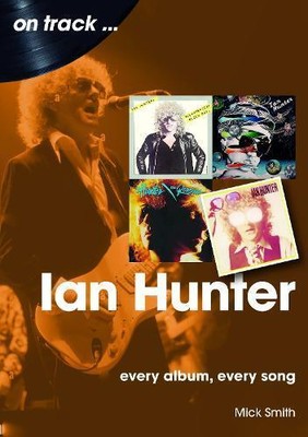 Ian Hunter On Track von Mick Smith NEU Taschenbuch Softcover