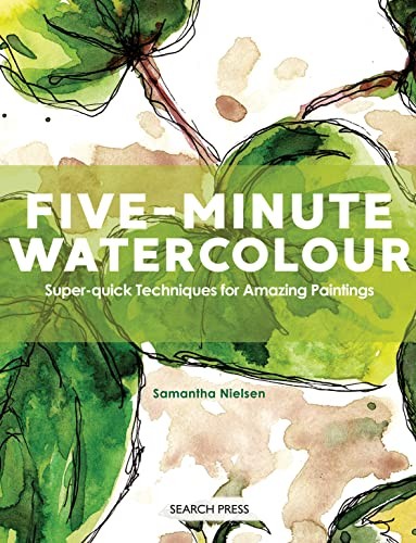 Five-Minute Watercolour: Super-quick techniques for amazing paintings - Image 4