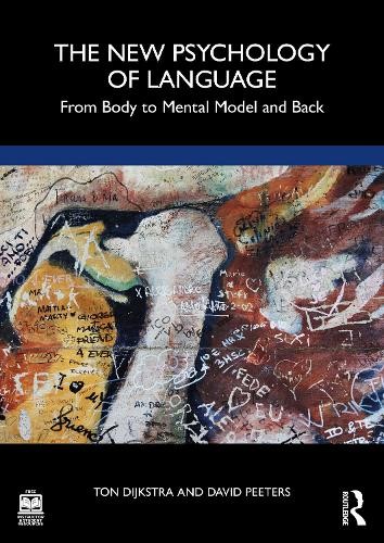 The New Psychology of Language by Ton Dijkstra, David Peeters - 9781032353029