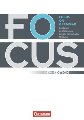Focus on Grammar - New Edition. B1-B2 - Arbeitsbuch mit eingelegtem Lösungsschlü