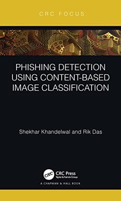 Phishing Detection Using Content-Based Image Classification by Shekhar Khandelw