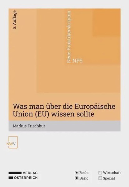 Was Man üBer Die EuropäIsche Union (Eu) Wissen Sollte | Markus Frischhut | Buch-image