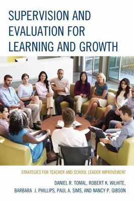 Supervision and Evaluation for Learning and Growth: Strategies for Teacher...