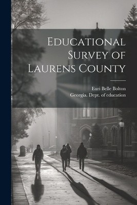 Educational Survey of Laurens County by Georgia Dept of Education [From Ol