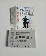 NEIL DIAMOND CLASSICS THE EARLY YEARS CASSETTE TAPE CBS UK 1983
