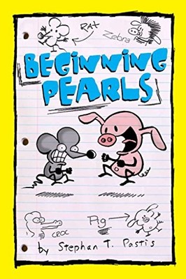 BEGINNING PEARLS (VOLUME 1) (PEARLS BEFORE SWINE KIDS) By Stephan Pastis *VG+*
