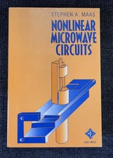 Nonlinear Microwave Circuits by Stephen A. Maas (1998, Softcover)