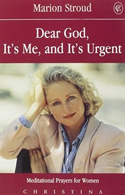 Dear God it's Me and it's Urgent, Stroud, Marion