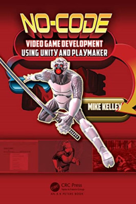No-Code Video Game Development Using Unity and Playmake -  NEW Michael Kelley 20