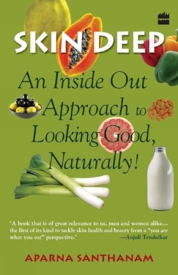 Skin Deep: An Inside Out Approach to Looking Good - Paperback NEW Santhanan 2009