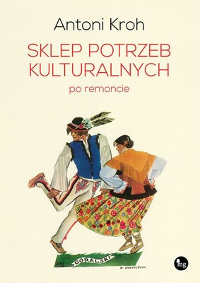 Sklep potrzeb kulturalnych po remoncie - Kroh Antoni