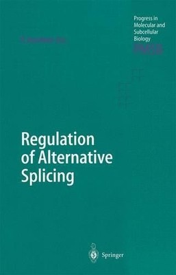 Regulation of Alternative Splicing by Philippe Jeanteur - 9783642078583
