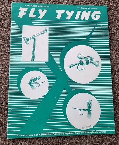 Vintage A Simplified Course In Fly Tying By George W. Harvey