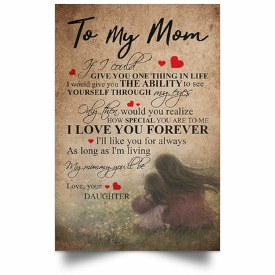 My Mom Quotes From Daughter To My Mom Quotes Poster From Daughter - Mother And Daughter Motivation Quote  | Ebay