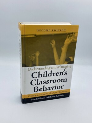 Understanding and Managing Children's Classroom Behavior Creating Sustainable,