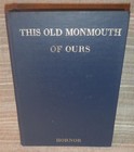 This Old Monmouth of Ours: Monmouth Co., NJ History - William S. Hornor