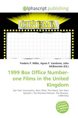 Frederic P. Miller (u. a.) | 1999 Box Office Number-one Films in the United...