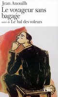 Le Voyageur Sans Bagage / Le Bal Des Voleurs Jean Anouilh