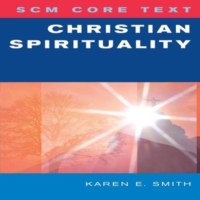 Christian Spirituality Karen E. Smith Paperback Hymns Ancient and