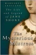Mysterious Mistress: The Life and Legend of Jane Shore v... | Buch | Zustand gut