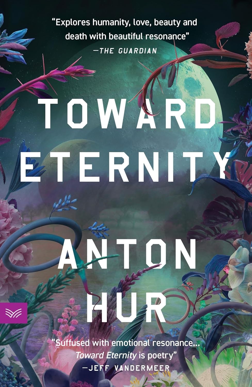 Toward Eternity UK: A Novel [paperback] Hur, Anton [Jul 03, 2025]