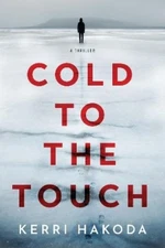 Kerri Hakoda Cold to the Touch (Paperback)
