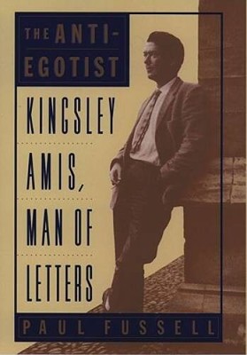 The Anti-Egotist: Kingsley Amis, Man of Letters - Hardcover - GOOD