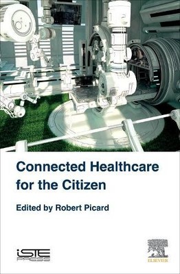 Connected Healthcare for the Citizen - 9781785482984