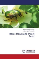 Mohamed Abdel-Raheem (U. A.) | Roses Plants And Insect Pests | Taschenbuch