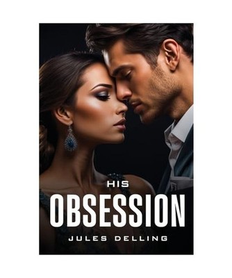 His Obsession, Delling, Jules