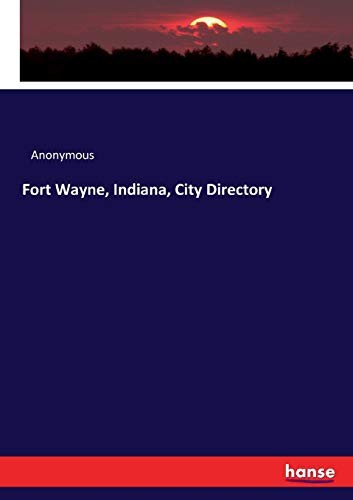 Fort Wayne, Indiana, City Directory.New 9783337307882 Fast Free Shipping<|