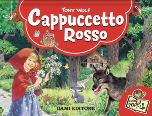 Libri Tony Wolf - Cappuccetto Rosso. Libro Pop-Up. Ediz. A Colori