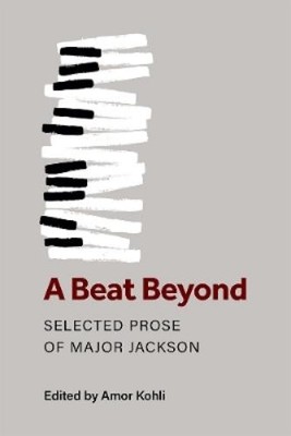 Major Jackson A Beat Beyond (Taschenbuch) Poets On Poetry