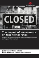 Julio Cesar PeñA Viana (U. A.) | The Impact Of E-Commerce On Traditional Retail