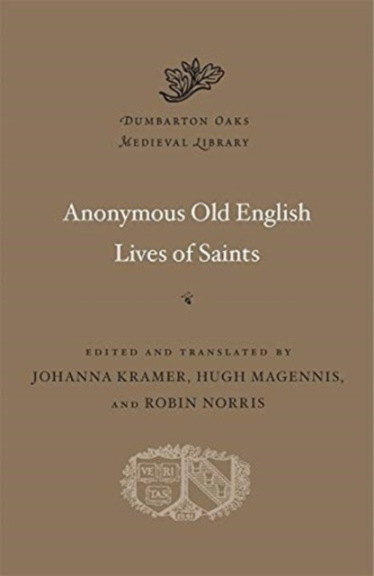 Anonymous Old English Lives of Saints (Hardback Book)