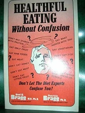 Healthful Eating Without Confusion - Paperback, by Patricia Bragg; Paul - Good