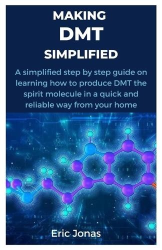 Eric Jonas Making Dmt Simplified (Paperback)
